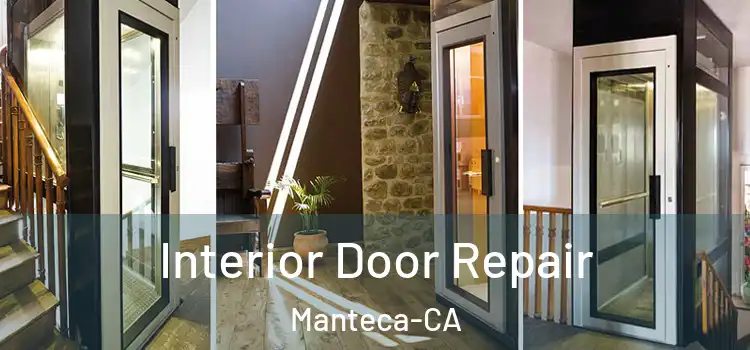  Interior Door Repair Manteca-CA