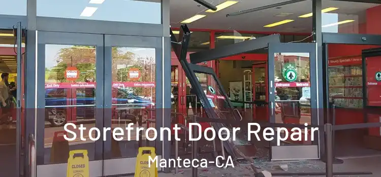  Storefront Door Repair Manteca-CA